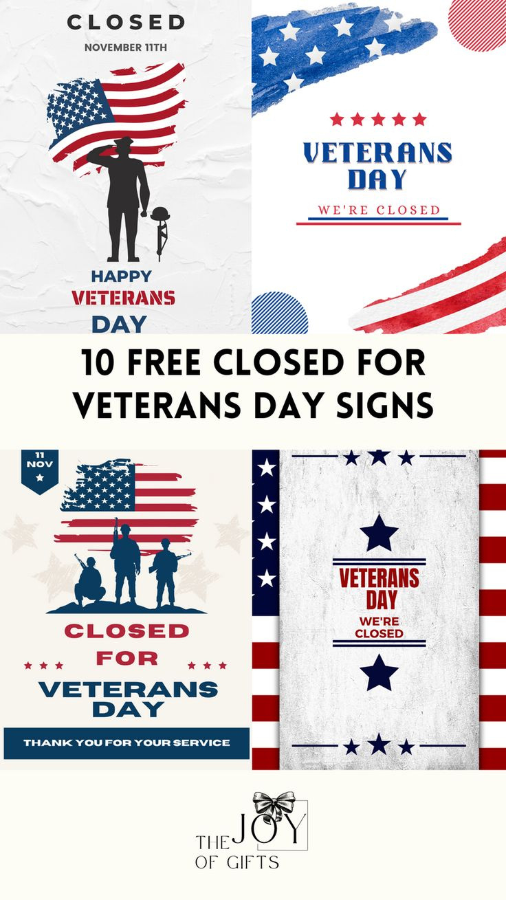 10 Printable &amp;quot;Close For Veterans Day&amp;quot; Signs (Free) - The Joy Of Gifts in FREE Printable Closed Signs For Veterans Day