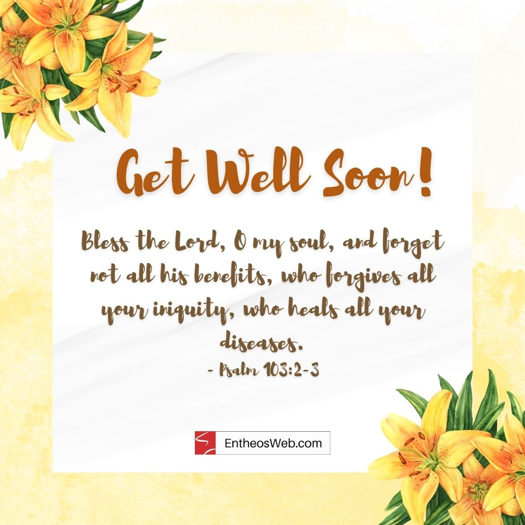 Christian &amp;#039;Get Well Soon&amp;#039; Images With Bible Verses | Entheosweb with Free Printable Christian Get Well Cards