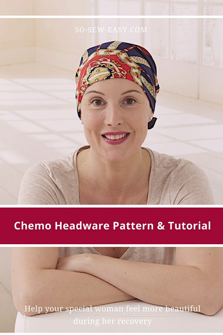 Free Chemo Headwear Pattern And Tutorial-Special Request | So Sew Easy intended for FREE Printable Chemo Hat Patterns