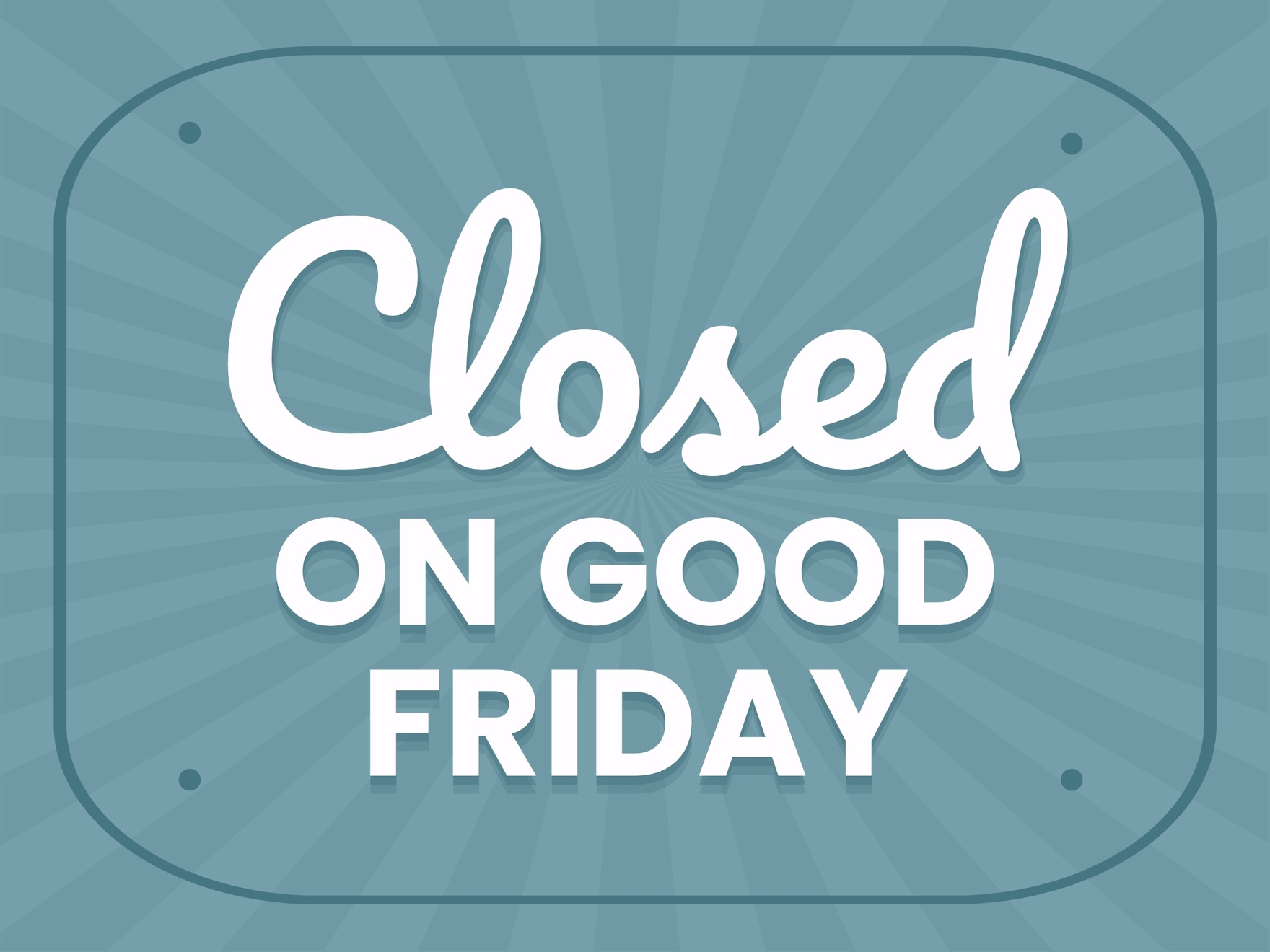 Free Closed On Good Friday Sign Template To Edit Online for Free Printable Closed For Good Friday Signs