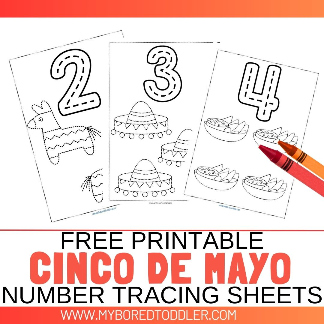 Free Printable Cinco De Mayo Number Tracing Sheets - My Bored Toddler intended for Free Printable Cinco De Mayo Worksheets