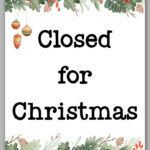 Free Printable Closed For Christmas Sign Template Set pertaining to Free Printable Christmas Closed Signs