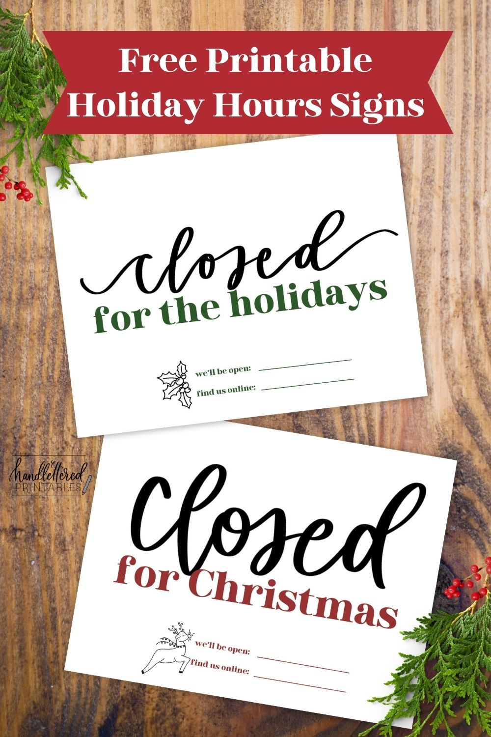 Free Printable Holiday Closed Signs (+ Christmas Version) - Hand intended for FREE Printable Closed Signs For Holidays