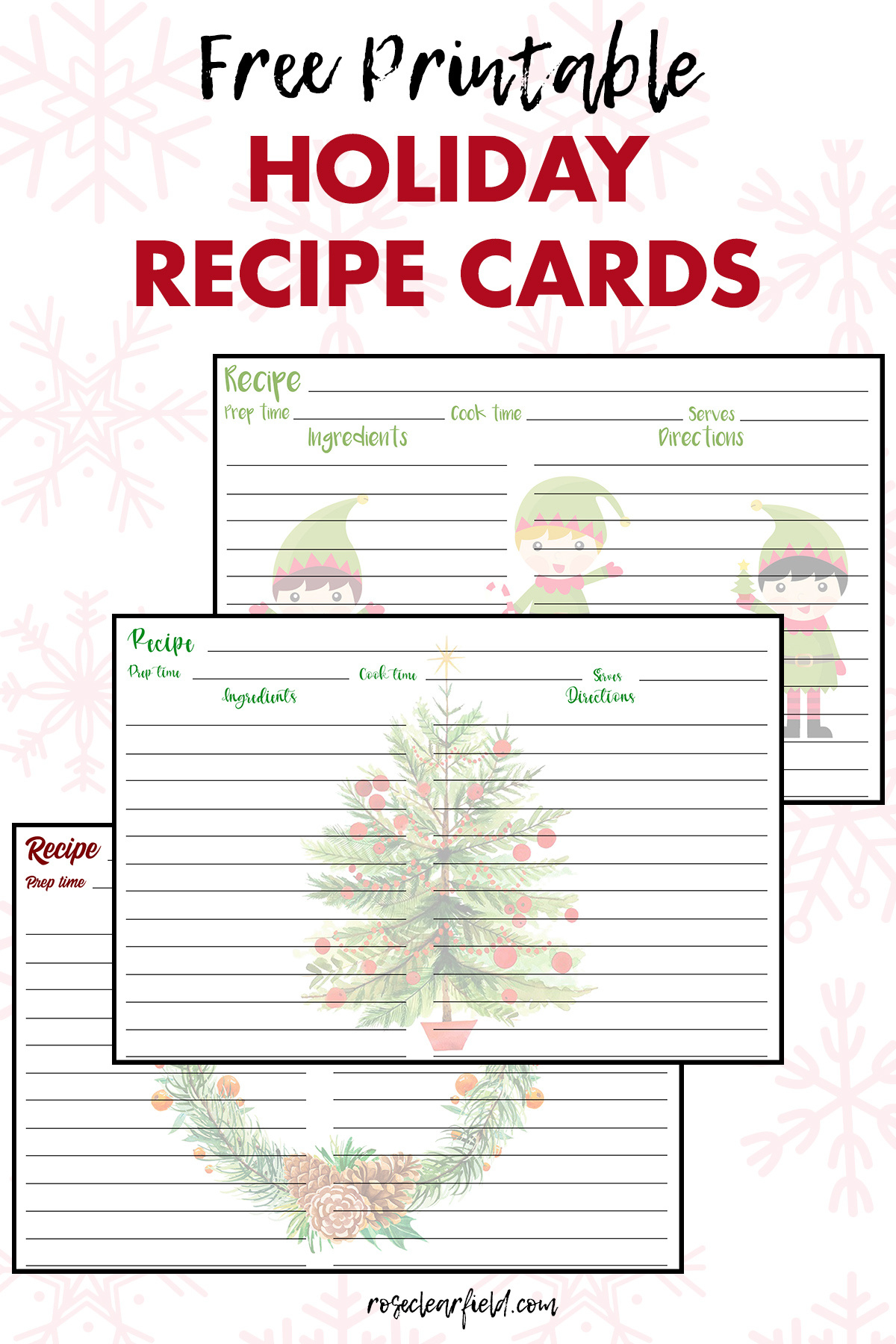 Free Printable Holiday Recipe Cards • Rose Clearfield intended for FREE Printable Christmas Recipe Cards Template