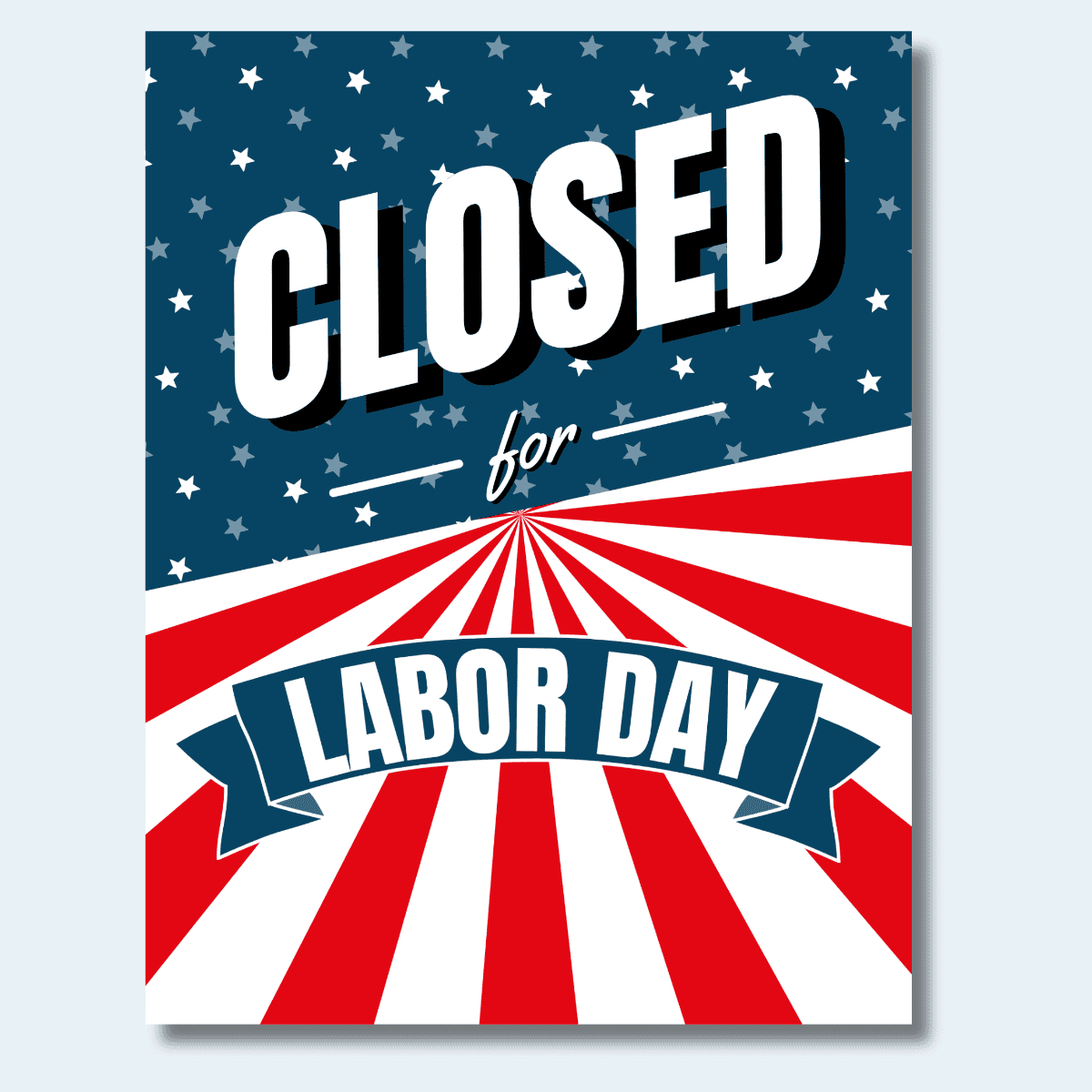 Free Printable Labor Day Closed Sign Template inside Free Printable Closed For Labor Day Sign Printable