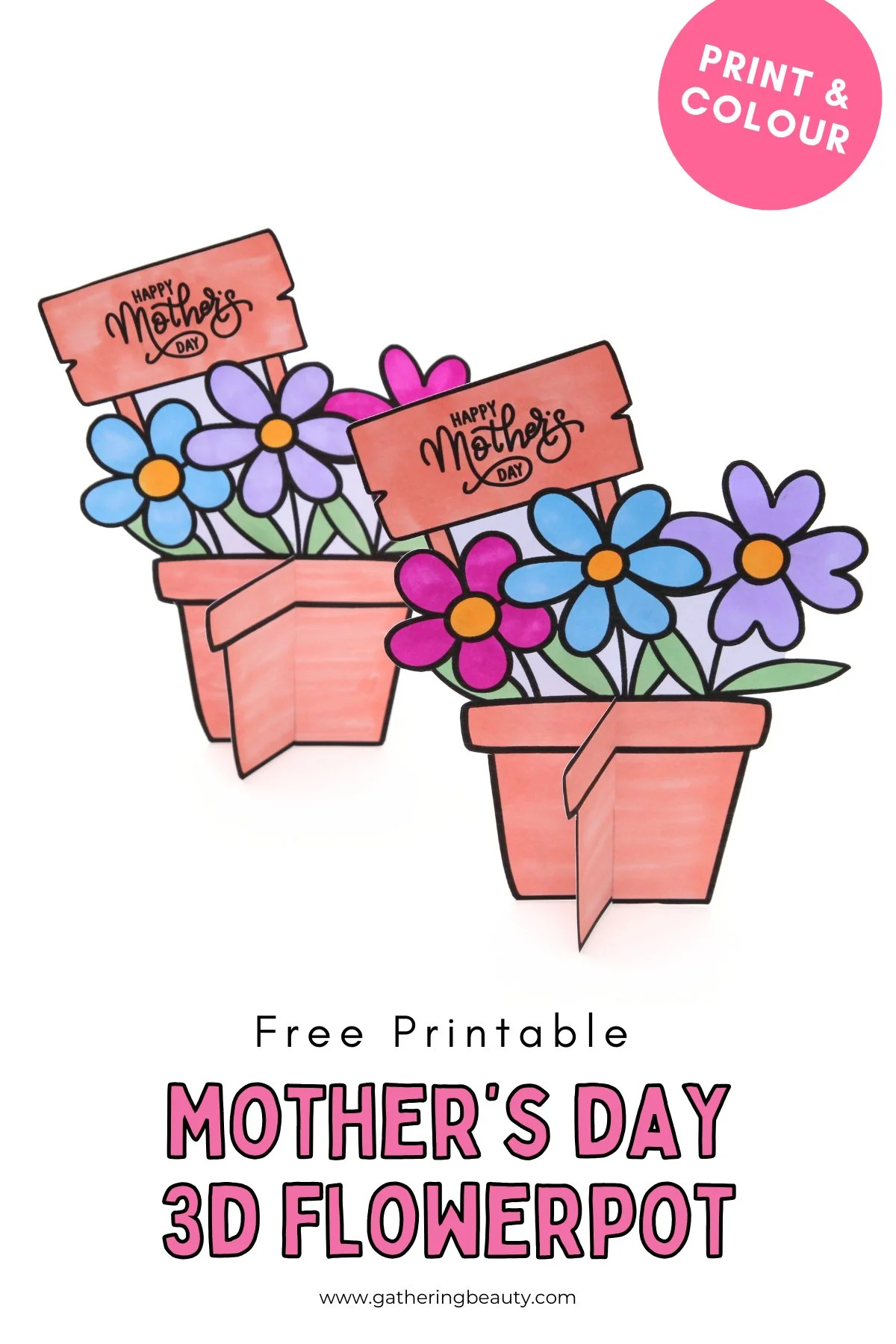 Free Printable Mother&amp;#039;S Day 3D Flowerpot Card — Gathering Beauty pertaining to FREE Printable Cards For Mother&amp;amp;#039;s Day