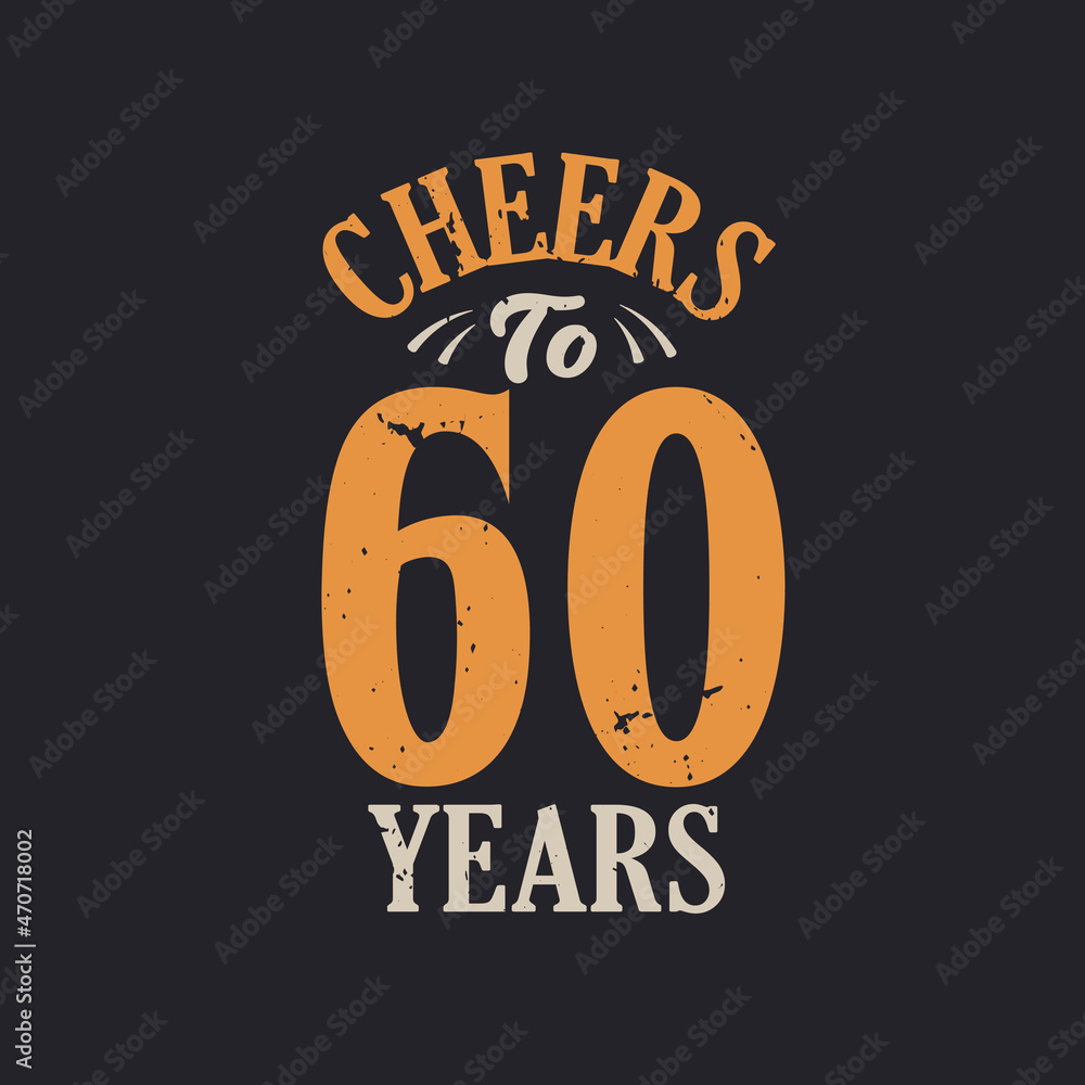 Stock-Vektorgrafik „Cheers To 60 Years, 60Th Birthday Celebration for Free Printable Cheers To 60 Years