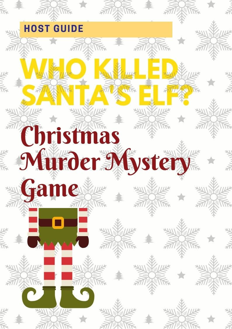 Who Killed Santa&amp;#039;S Elf? // Christmas Murder Mystery //Printable pertaining to FREE Printable Christmas Mystery Games